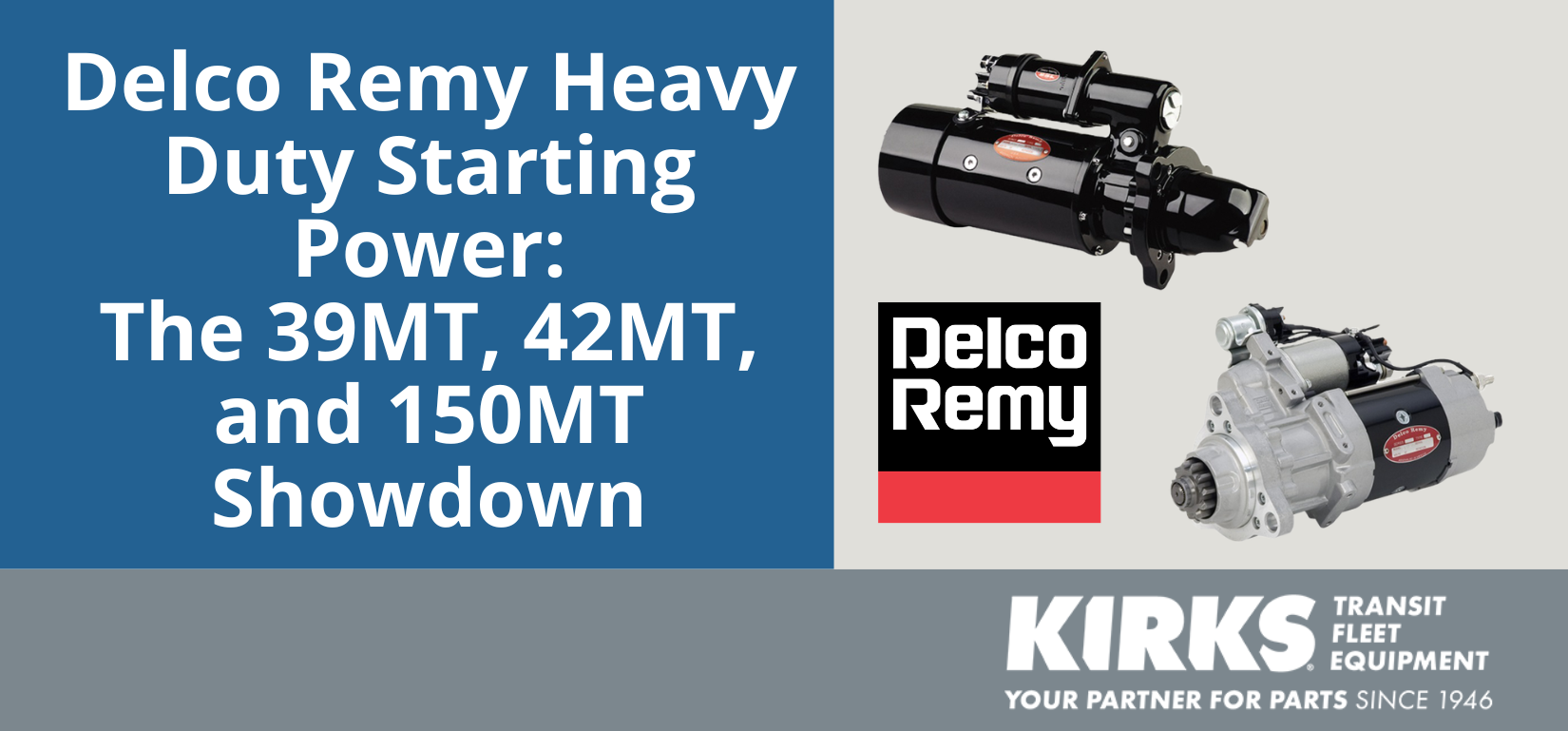 Delco Remy Heavy Duty Starting Power: The 39MT, 42MT, and 150MT